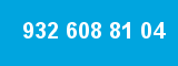 932 608 81 04